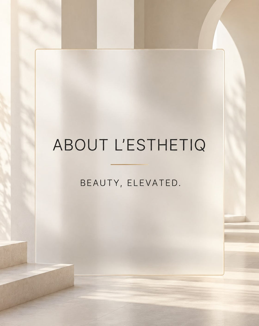 About L’ESTHETIQ — Beauty, elevated
